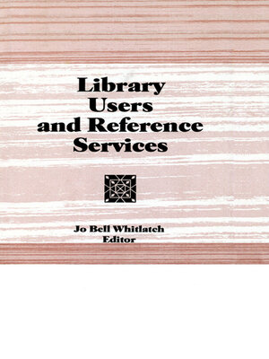 cover image of Library Users and Reference Services